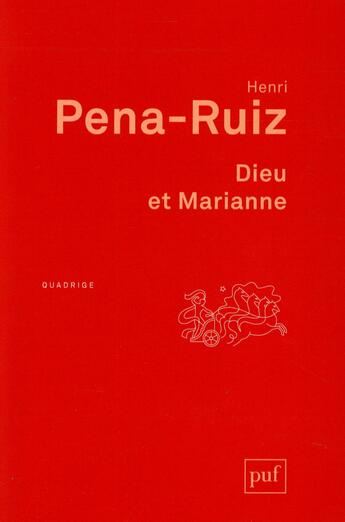 Couverture du livre « Dieu et Marianne (2e édition) » de Henri Pena-Ruiz aux éditions Puf