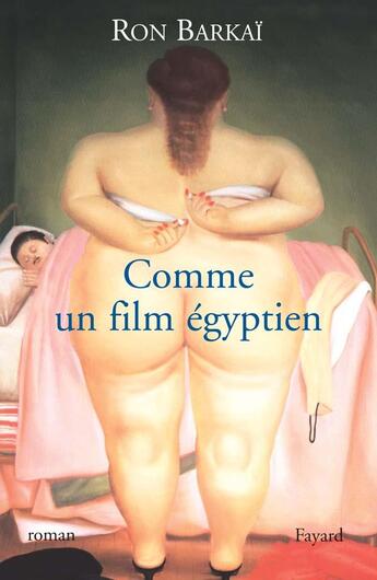 Couverture du livre « Comme un film egyptien » de Barkai-R aux éditions Fayard