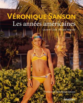 Couverture du livre « Véronique Sanson ; les années américaines » de Yann Morvan et Laurent Calut aux éditions Grasset Et Fasquelle