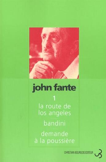 Couverture du livre « Romans 1 » de John Fante aux éditions Christian Bourgois