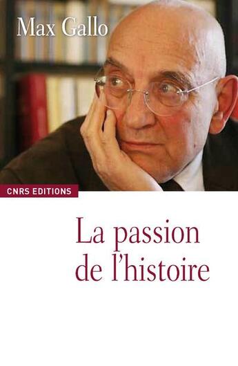 Couverture du livre « Histoires particulières ; conversation avec Paul-François Paoli » de Max Gallo aux éditions Cnrs