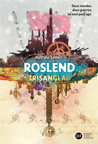 Couverture du livre « Roslend t.2 ; trisanglad » de Nathalie Somers aux éditions Didier Jeunesse