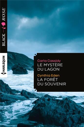 Couverture du livre « Le mystère du lagon ; la forêt du souvenir » de Carla Cassidy et Cynthia Eden aux éditions Harlequin