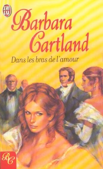 Couverture du livre « Dans Les Bras De L'Amour » de Barbara Cartland aux éditions J'ai Lu