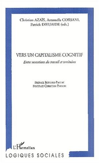 Couverture du livre « VERS UN CAPITALISME COGNITIF : Entre mutations du travail et territoires » de  aux éditions Editions L'harmattan