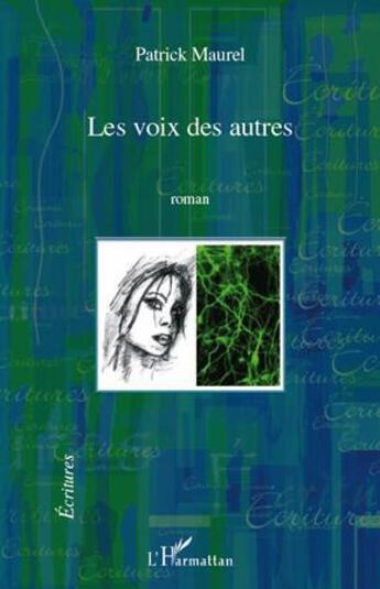 Couverture du livre « Les voix des autres » de Patrick Maurel aux éditions L'harmattan