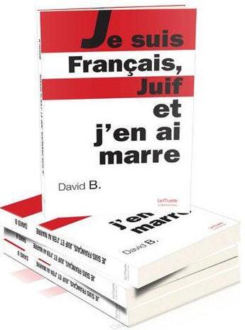 Couverture du livre « Je suis Français, Juif et j'en ai marre » de David B. aux éditions Bord De L'eau