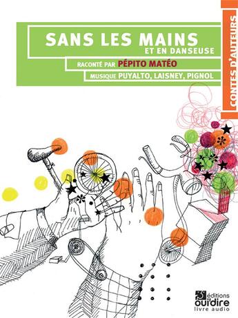 Couverture du livre « Sans les mains et en danseuse » de Pignol et Pepito Mateo et Puyalto et Laisney aux éditions Oui Dire