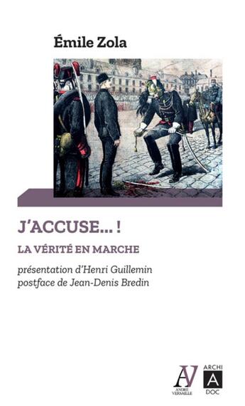 Couverture du livre « J'accuse : la vérité en marche » de Émile Zola aux éditions Archipoche