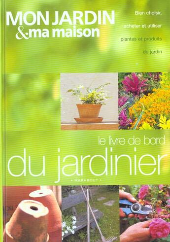 Couverture du livre « Le Livre De Bord Du Jardinage » de Daniel Puiboube aux éditions Marabout