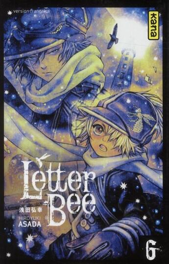 Couverture du livre « Letter bee Tome 6 » de Hiroyuki Asada aux éditions Kana