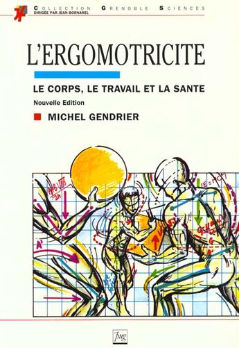 Couverture du livre « Ergomotricite. le corps, le travail et la sante » de Gendrier M aux éditions Edp Sciences