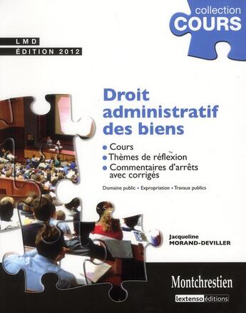 Couverture du livre « Cours de droit administratif des biens ; domaine public, expropriation, travaux publics (7e édition) » de Jacqueline Morand-Deviller aux éditions Lgdj