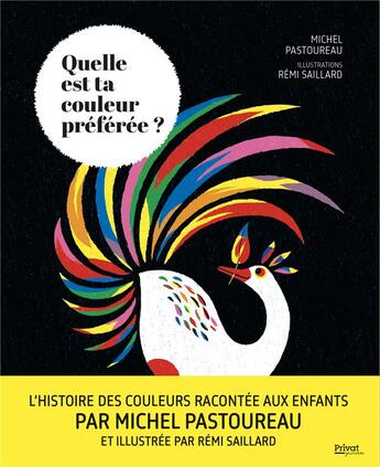 Couverture du livre « Quelle est ta couleur préférée ? » de Michel Pastoureau et Rémi Saillard aux éditions Privat