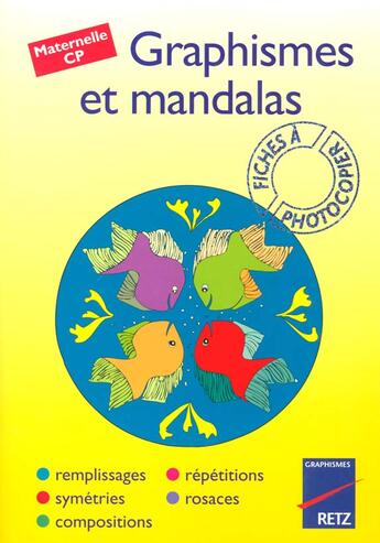 Couverture du livre « Graphismes et mandalas » de Alain Corbel et Armelle Geninet aux éditions Retz