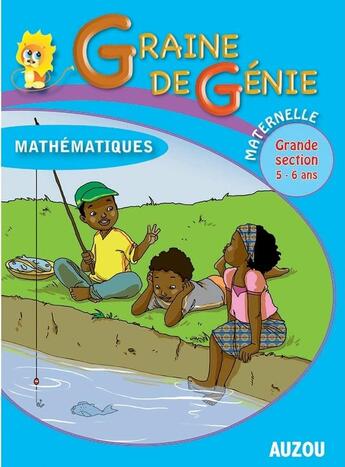 Couverture du livre « Graine De Genie Mathematiques Maternelle Grande Section 5-6 Ans » de  aux éditions Philippe Auzou