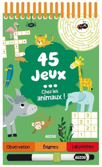 Couverture du livre « 45 Jeux Chez Les Animaux ! » de Celine Potard aux éditions Philippe Auzou