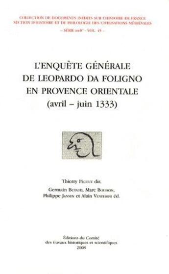 Couverture du livre « L enquete generale de leopardo da foligno en provence orientale 1333 » de Thierry Pecout aux éditions Cths Edition