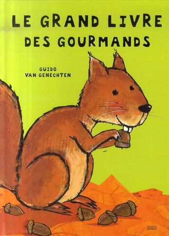 Couverture du livre « Le grand livre des gourmands » de Van-Genechten-G aux éditions Milan