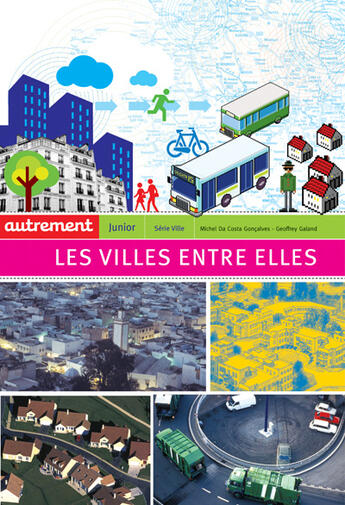 Couverture du livre « Les villes entre elles - illustrations, couleur » de Galand aux éditions Autrement