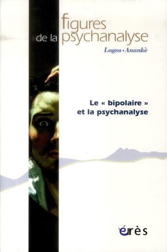 Couverture du livre « Revue figures de la psychanalyse Tome 26 : le 