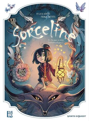 Couverture du livre « Sorceline Tome 1 : un jour, je serai fantasticologue ! » de Paola Antista et Sylvia Douye aux éditions 48h Bd