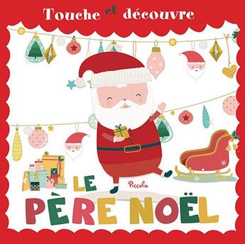 Couverture du livre « Touche et decouvre/pere noel » de Piccolia aux éditions Piccolia