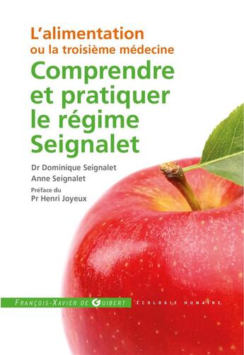 Couverture du livre « Comprendre et pratiquer le régime Seignalet » de Anne Seignalet et Dominique Seignalet aux éditions Francois-xavier De Guibert