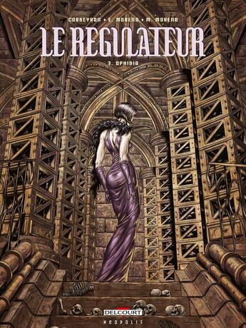 Couverture du livre « Le régulateur Tome 3 : Ophidia » de Eric Corbeyran et Eric Moreno et Marc Moreno aux éditions Delcourt