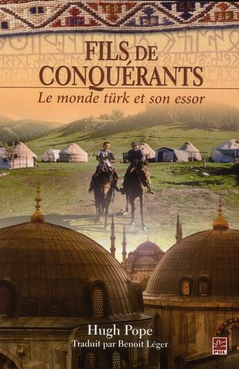 Couverture du livre « Fils de conquérants » de Hugh Pope aux éditions Presses De L'universite De Laval