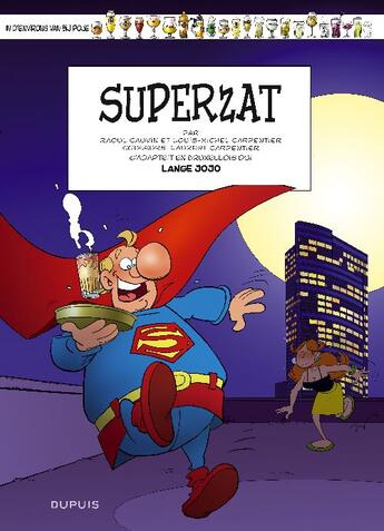 Couverture du livre « Du côté de chez Poje ; Superzat » de Carpentier/Cauvin aux éditions Dupuis