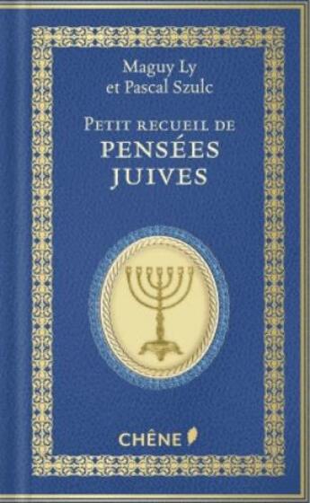 Couverture du livre « Petit recueil de pensées juives » de Maguy Ly aux éditions Chene