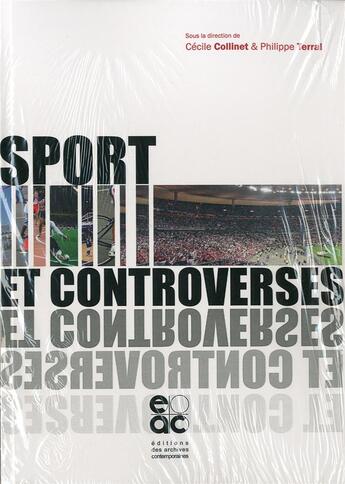 Couverture du livre « Sport et controverses » de Collinet/Terral aux éditions Archives Contemporaines