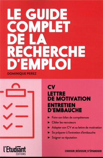 Couverture du livre « Le guide complet de la recherche d'emploi » de Dominique Perez aux éditions L'etudiant