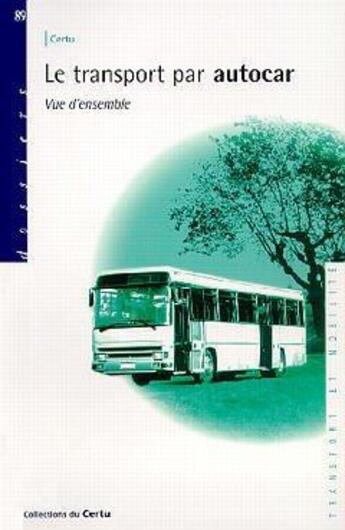 Couverture du livre « Le transport par autocar ; vue d'ensemble » de  aux éditions Cerema