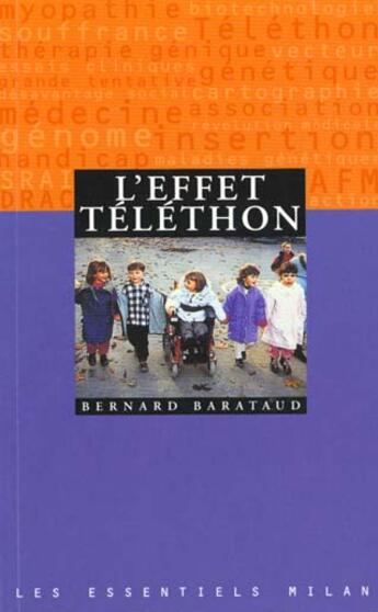 Couverture du livre « L'Effet Telethon » de Bernard Barataud aux éditions Milan