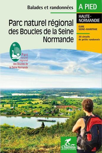 Couverture du livre « Pnr des boucles de la seine normande » de  aux éditions Chamina