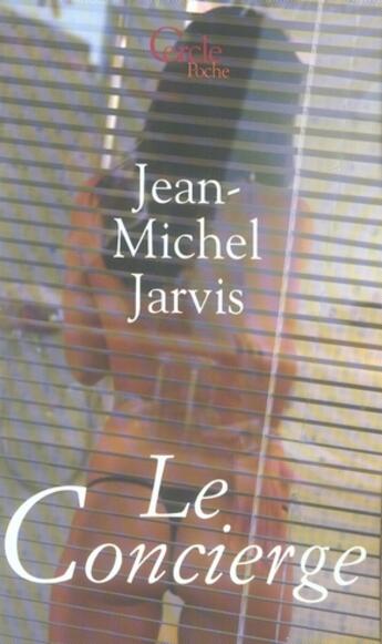 Couverture du livre « Le concierge » de Jarvis-J.M aux éditions Le Cercle
