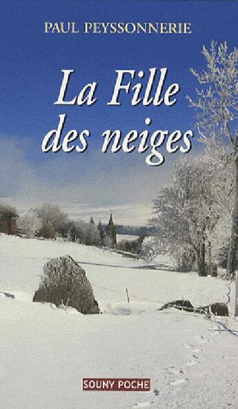 Couverture du livre « La fille des neiges » de Paul Peyssonnerie aux éditions Lucien Souny
