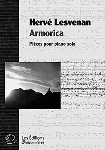 Couverture du livre « Armorica, pieces pour piano solo, partitions » de Herve Lesvenan aux éditions Buissonnieres