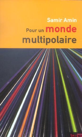 Couverture du livre « Pour un monde multipolaire » de Samir Amin aux éditions Syllepse