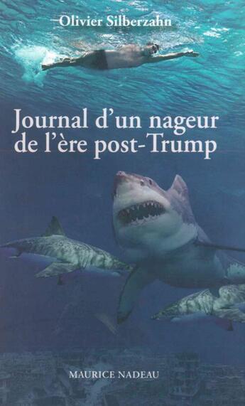 Couverture du livre « Journal d'un nageur de l'ère post-Trump » de Olivier Silberzahn aux éditions Maurice Nadeau