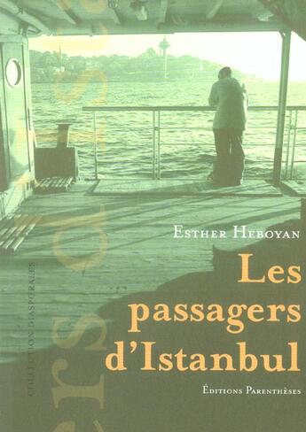 Couverture du livre « Les passagers d'istanbul » de Esther Heboyan aux éditions Parentheses