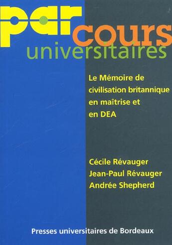 Couverture du livre « Le memoire de civilisation britannique en maitrise et en dea » de Cecile Revauger aux éditions Pu De Bordeaux