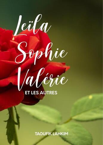 Couverture du livre « Leïla, Sophie, Valérie et compagnie » de Taoufik Lahkim aux éditions Thebookedition.com