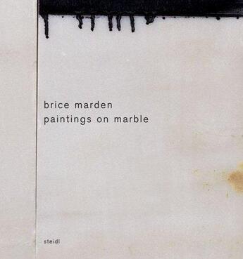 Couverture du livre « Brice marden paintings on marble » de Liebmann Lisa aux éditions Steidl