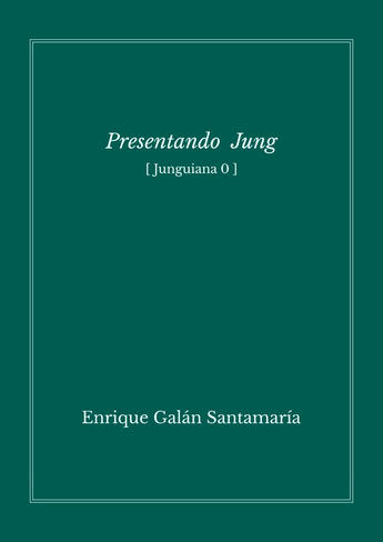 Couverture du livre « Presentando a Jung » de Galan Enrique aux éditions Editorial Manuscritos