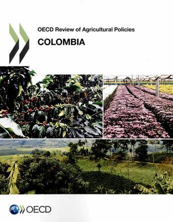 Couverture du livre « Colombia ; OECD review of agricultural policies (édition 2015) » de Ocde aux éditions Ocde