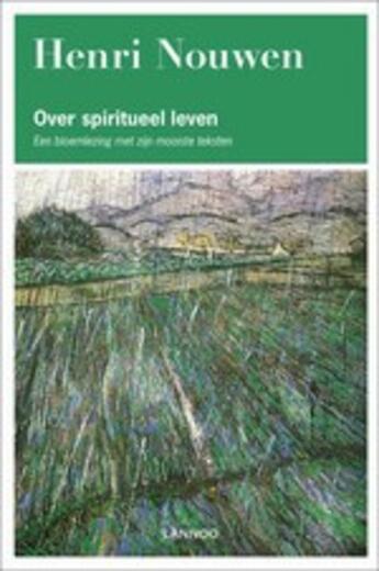 Couverture du livre « Over spiritueel leven » de Henri Nouwen aux éditions Uitgeverij Lannoo