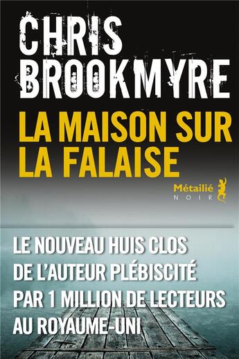 Couverture du livre « La maison sur la falaise » de Chris Brookmyre aux éditions Metailie